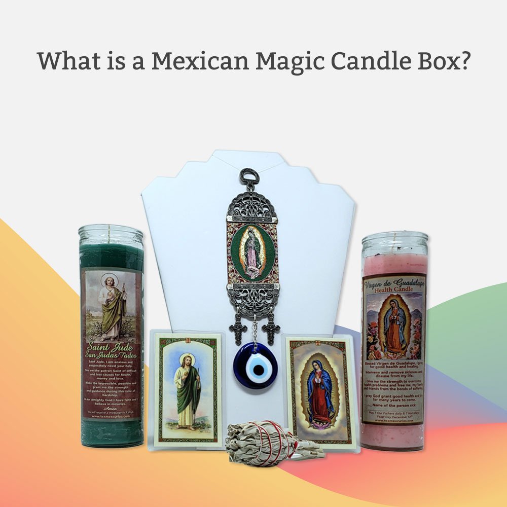 what-is-a-mexican-magic-box-1000 What is a Mexican Magic Candle Box?